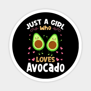 Just a Girl who Loves Avocado Gift Magnet